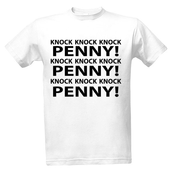 Tričko s potiskem Ťuk ťuk ťuk Penny